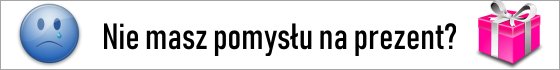 Prezenty, upominki